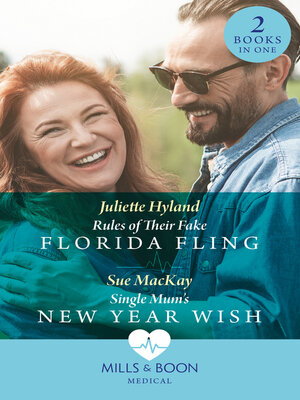cover image of Rules of Their Fake Florida Fling / Single Mum's New Year Wish